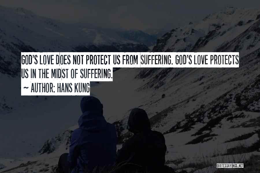 God Protect My Love Quotes By Hans Kung