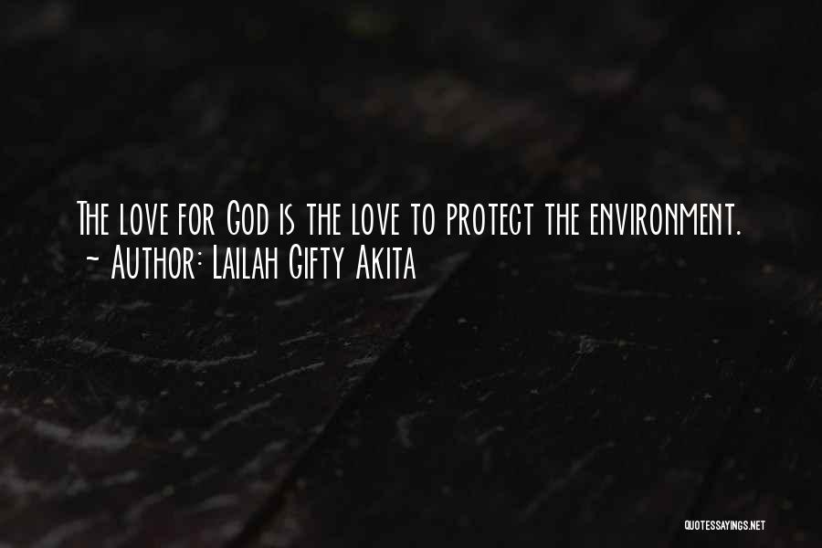 God Protect My Love Quotes By Lailah Gifty Akita