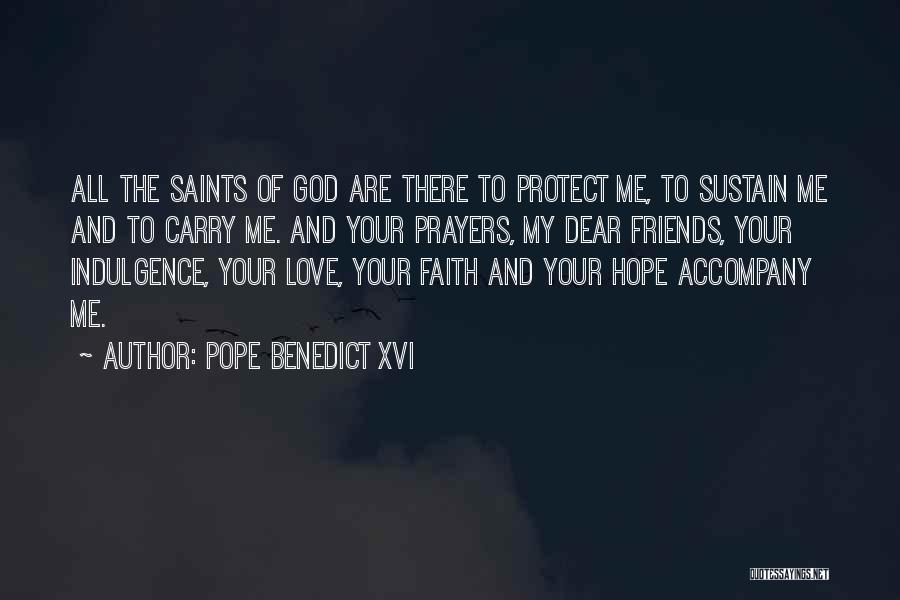 God Protect My Love Quotes By Pope Benedict XVI