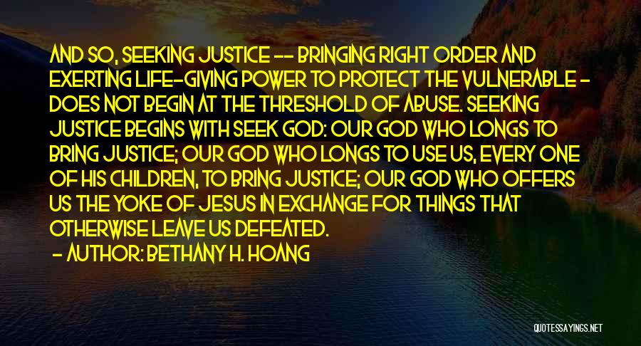 God Protect Us Quotes By Bethany H. Hoang