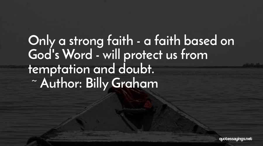 God Protect Us Quotes By Billy Graham