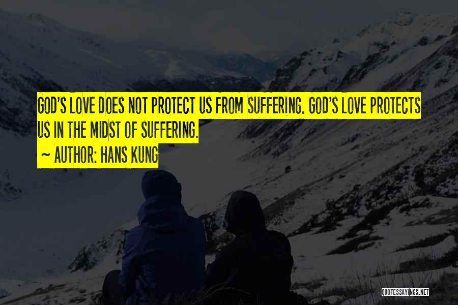 God Protect Us Quotes By Hans Kung