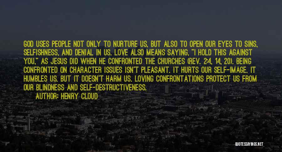 God Protect Us Quotes By Henry Cloud