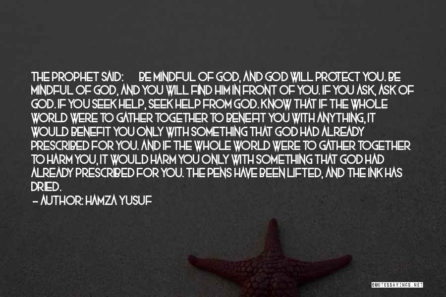 God Protect You Quotes By Hamza Yusuf