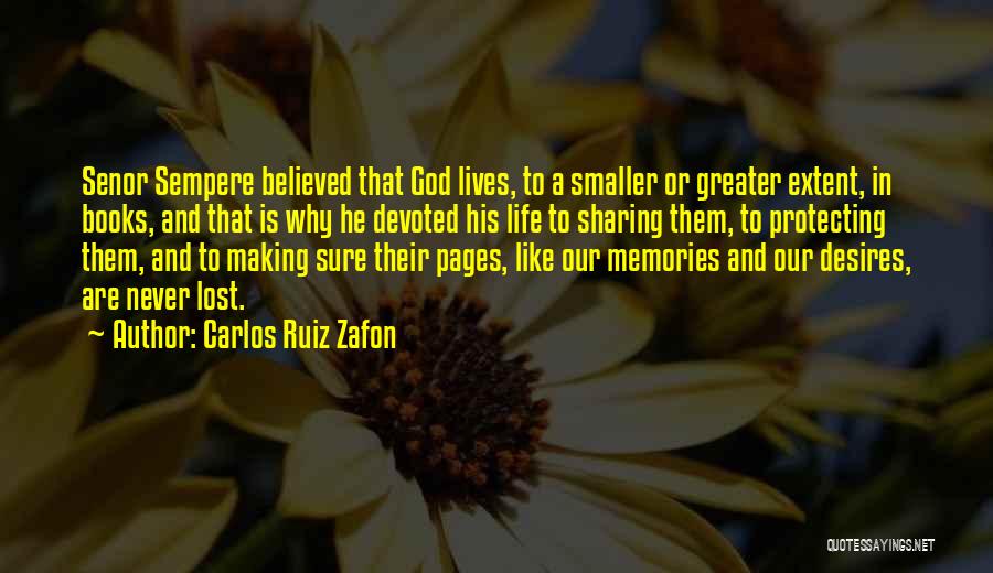 God Protecting Us Quotes By Carlos Ruiz Zafon