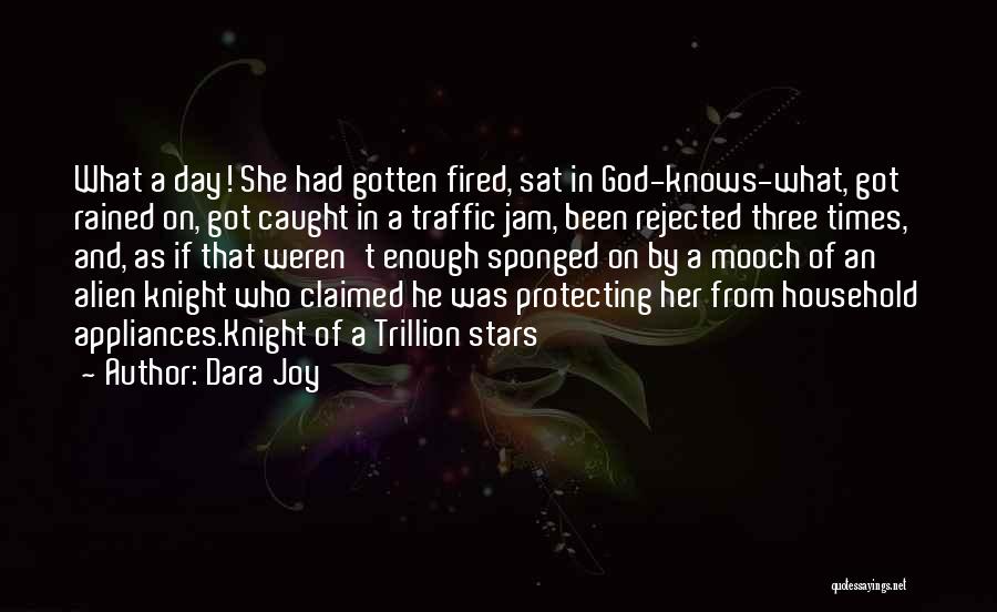 God Protecting Us Quotes By Dara Joy