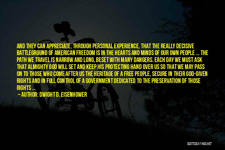 God Protecting Us Quotes By Dwight D. Eisenhower