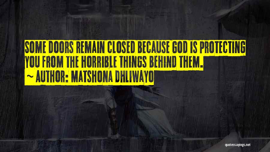 God Protecting Us Quotes By Matshona Dhliwayo