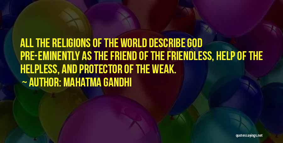 God Protector Quotes By Mahatma Gandhi