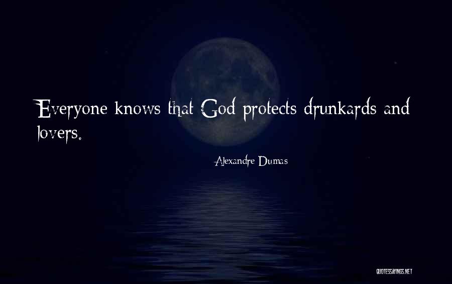 God Protects His Own Quotes By Alexandre Dumas God Protects His Own Quotes By Alexandre Dumas