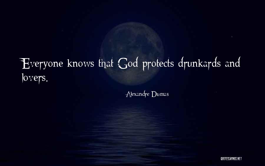 God Protects His Own Quotes By Alexandre Dumas