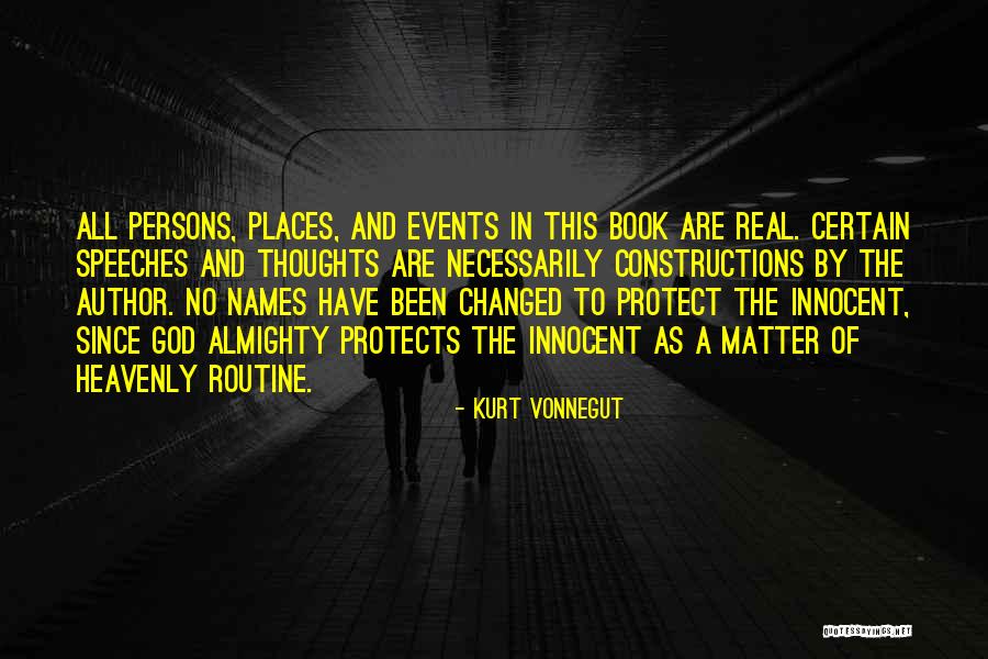 God Protects His Own Quotes By Kurt Vonnegut