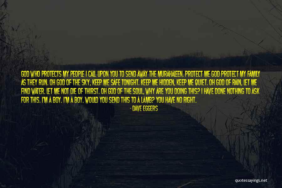 God Protects Quotes By Dave Eggers