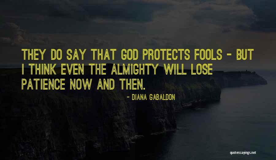 God Protects Quotes By Diana Gabaldon