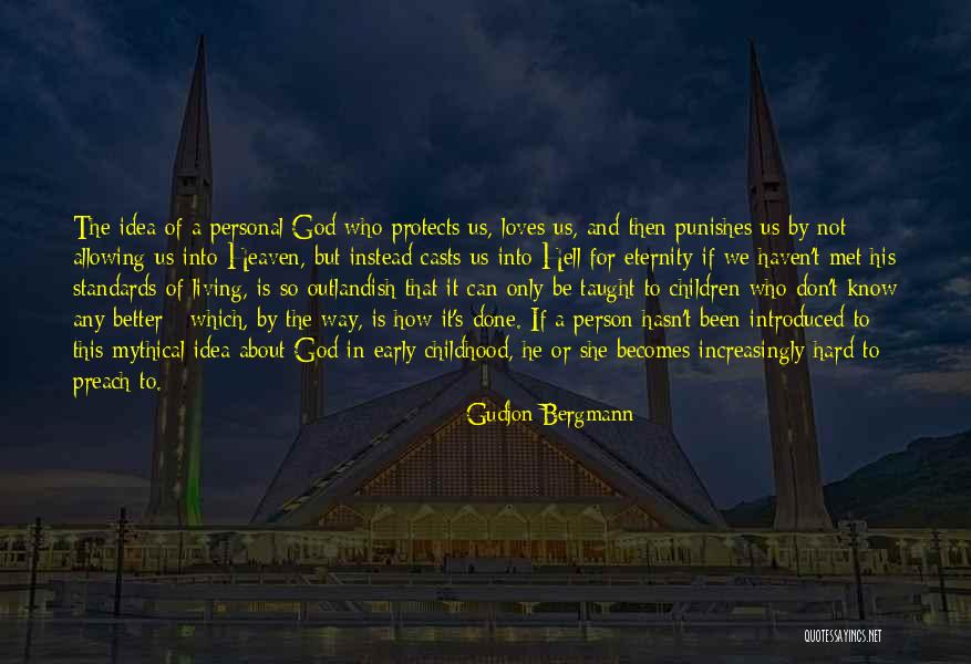 God Protects Quotes By Gudjon Bergmann