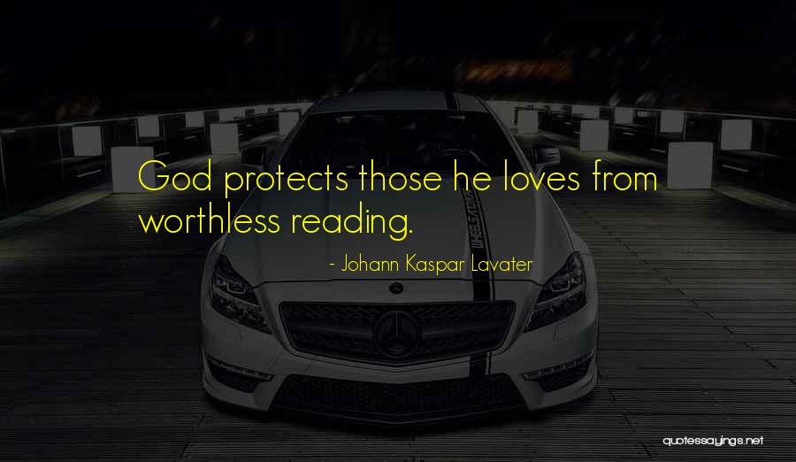 God Protects Quotes By Johann Kaspar Lavater