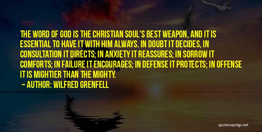 God Protects Quotes By Wilfred Grenfell