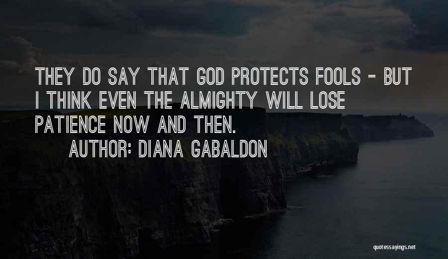 God Protects Us Quotes By Diana Gabaldon