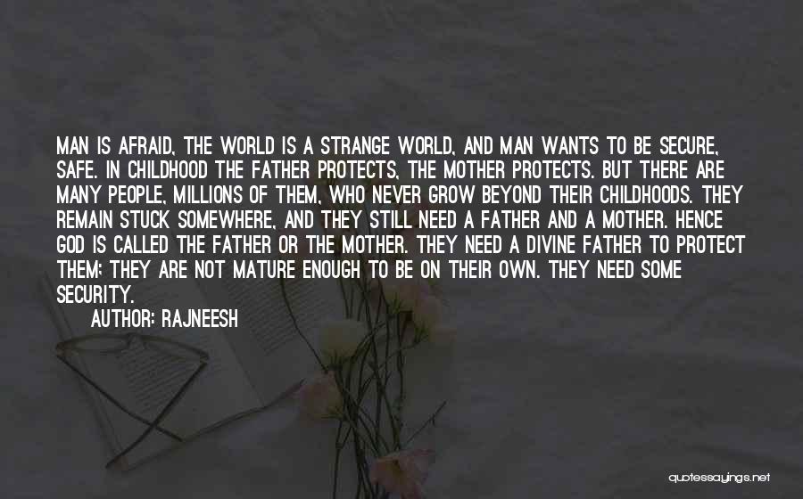 God Protects Us Quotes By Rajneesh