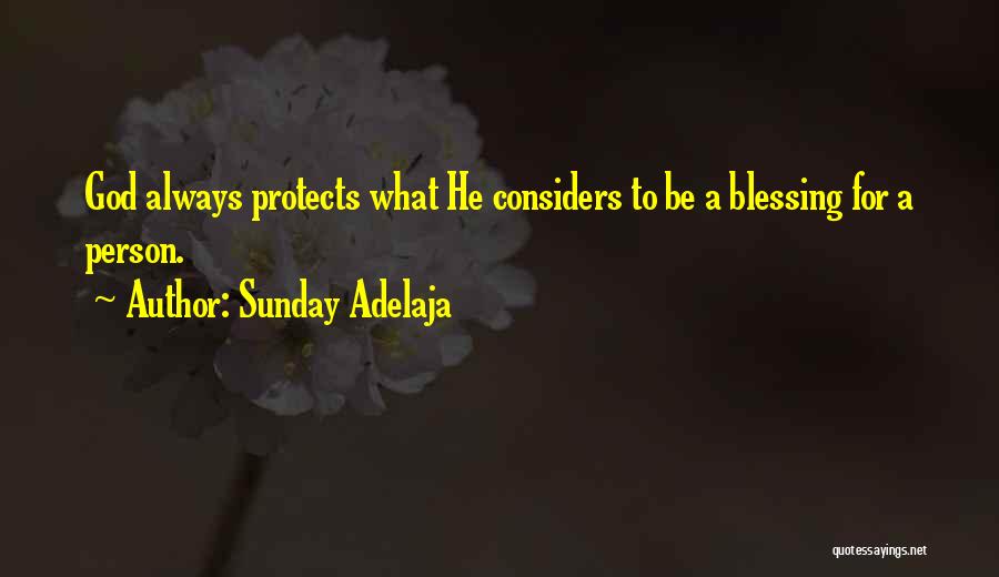 God Protects Us Quotes By Sunday Adelaja