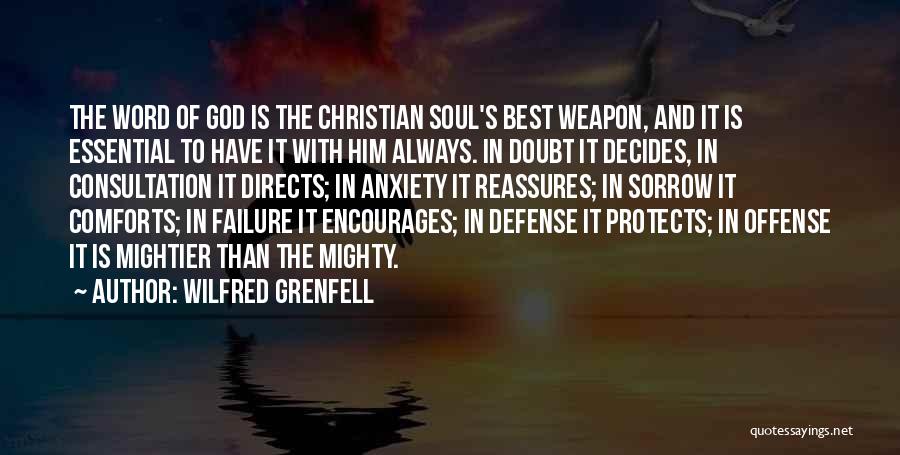 God Protects Us Quotes By Wilfred Grenfell