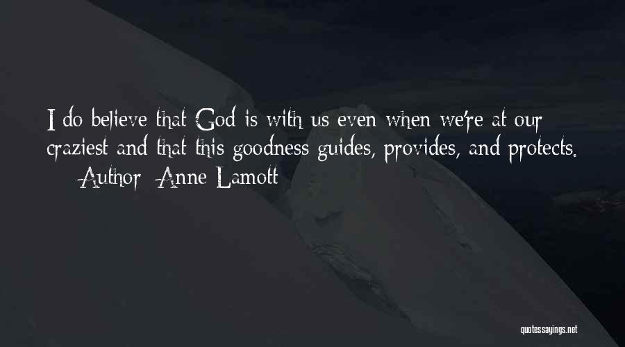 God Provides Quotes By Anne Lamott