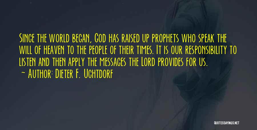 God Provides Quotes By Dieter F. Uchtdorf