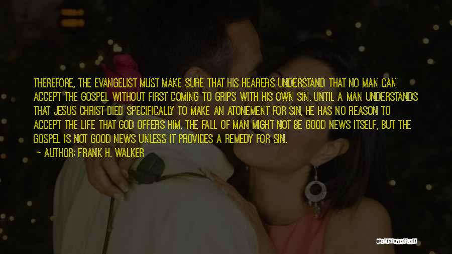 God Provides Quotes By Frank H. Walker