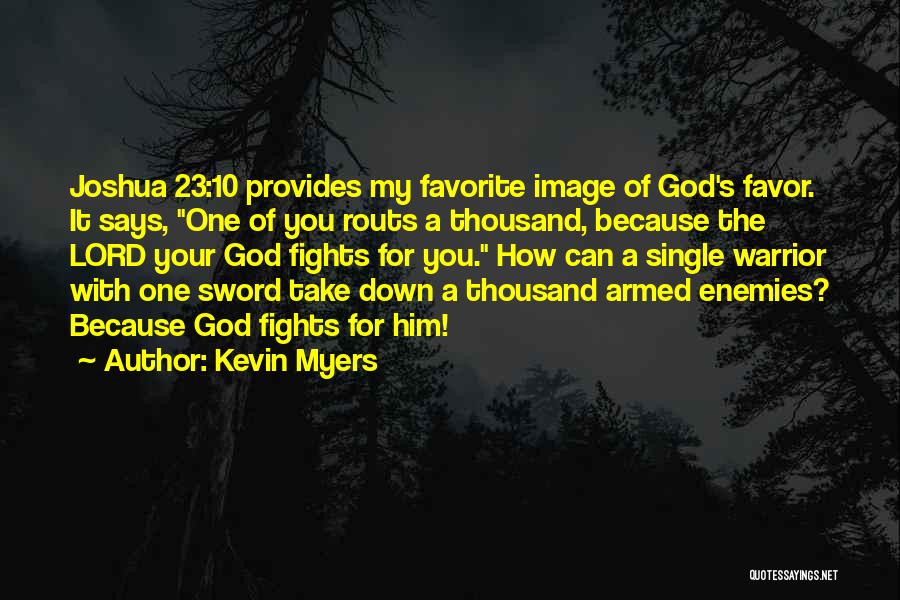 God Provides Quotes By Kevin Myers