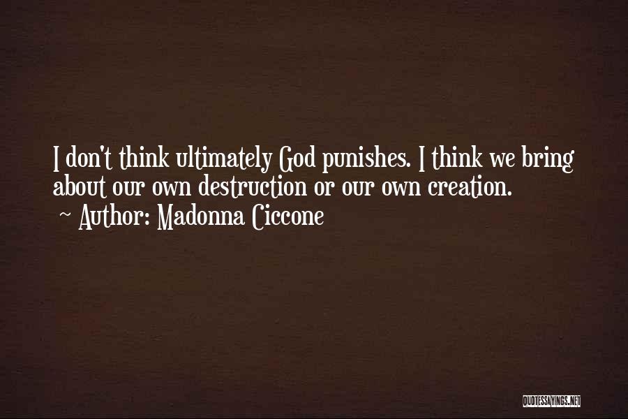 God Punishes Quotes By Madonna Ciccone