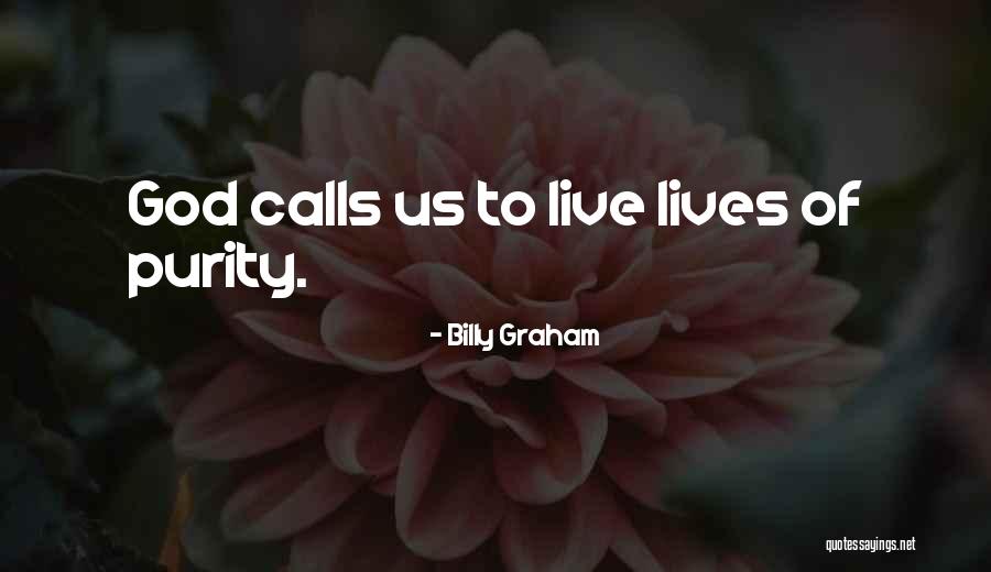 God Purity Quotes By Billy Graham God Purity Quotes By Billy Graham