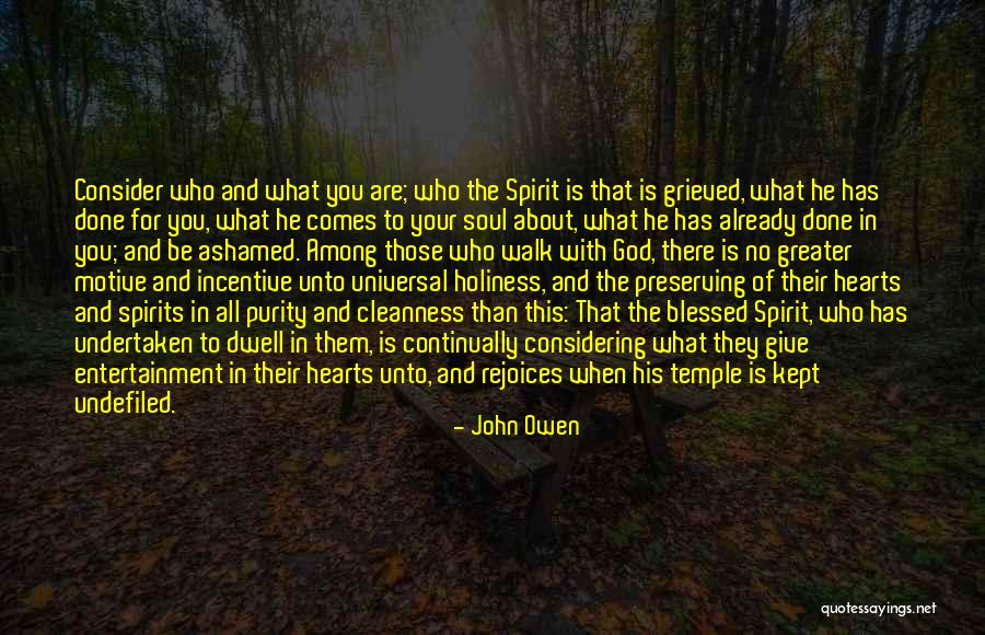 God Purity Quotes By John Owen God Purity Quotes By John Owen