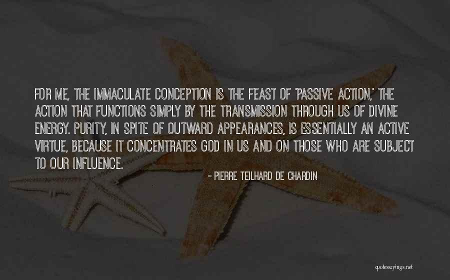 God Purity Quotes By Pierre Teilhard De Chardin God Purity Quotes By Pierre Teilhard De Chardin