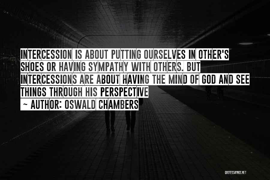 God Putting You Through Quotes By Oswald Chambers