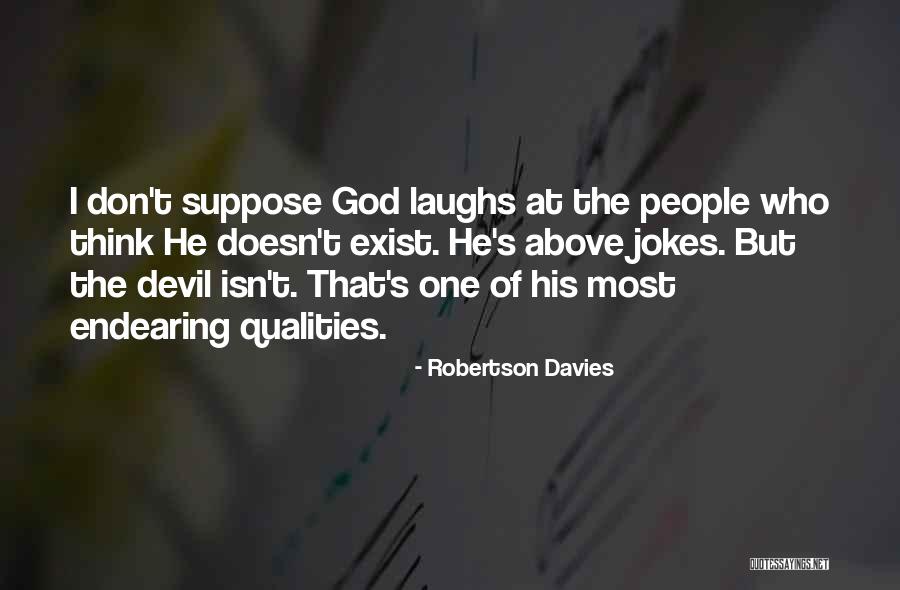 God Qualities Quotes By Robertson Davies God Qualities Quotes By Robertson Davies
