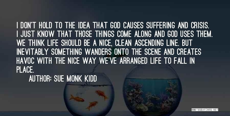 God Quotes By Sue Monk Kidd