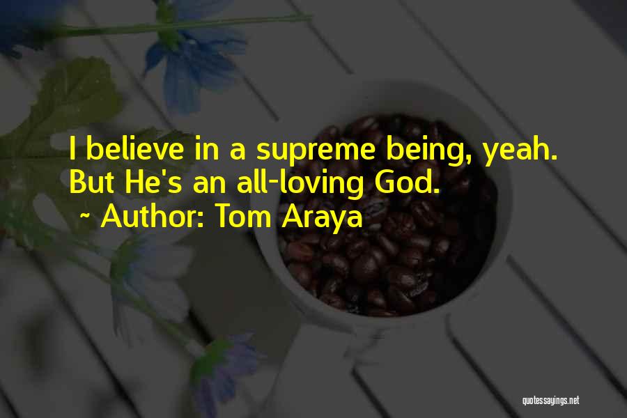 God Quotes By Tom Araya