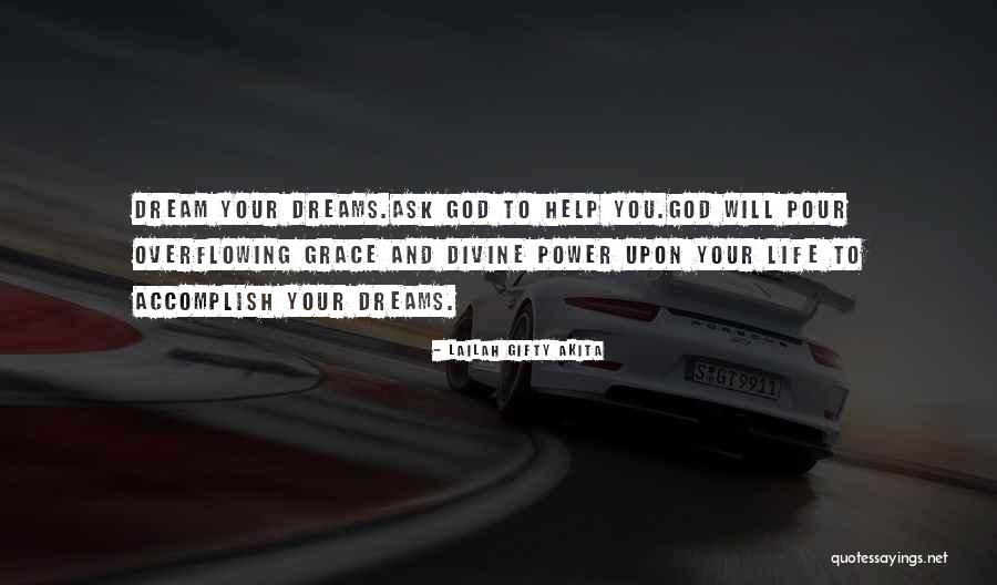 God Quotes Quotes By Lailah Gifty Akita