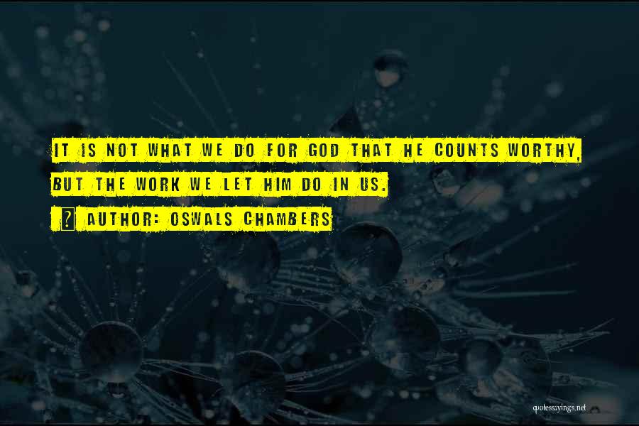 God Quotes Quotes By Oswals Chambers