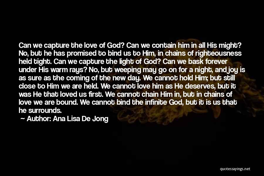 God Rays Quotes By Ana Lisa De Jong