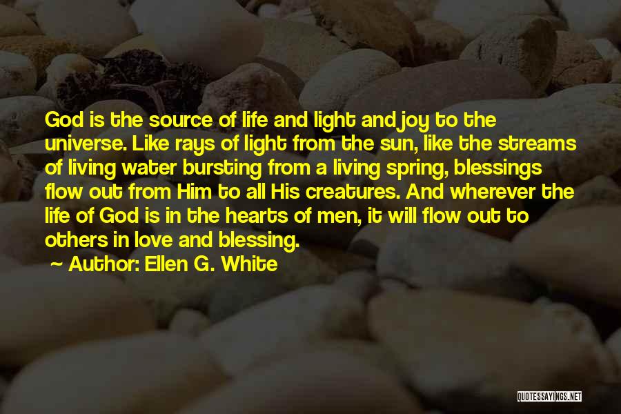 God Rays Quotes By Ellen G. White