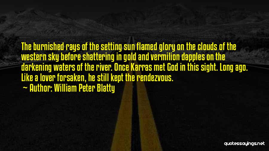 God Rays Quotes By William Peter Blatty