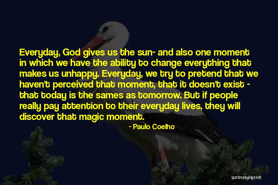God Really Exist Quotes By Paulo Coelho God Really Exist Quotes By Paulo Coelho