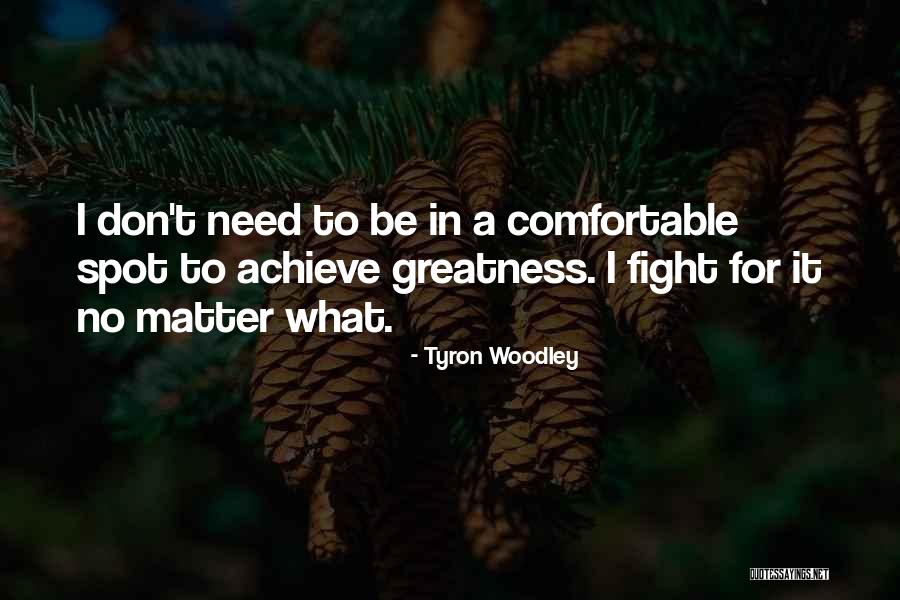 God Religion Spiritual Growth Quotes By Tyron Woodley God Religion Spiritual Growth Quotes By Tyron Woodley