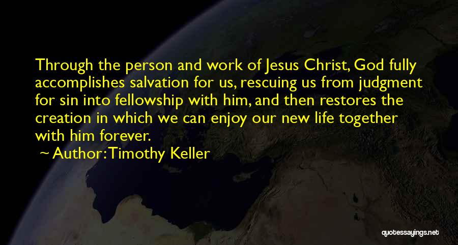 God Rescuing Quotes By Timothy Keller