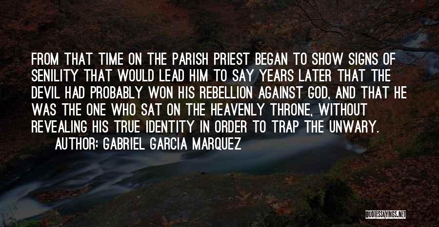 God Revealing Himself Quotes By Gabriel Garcia Marquez