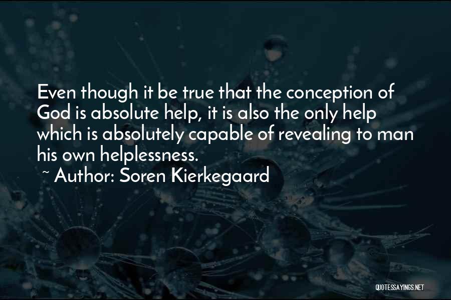 God Revealing Himself Quotes By Soren Kierkegaard