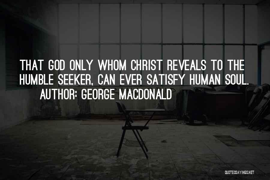 God Reveals Quotes By George MacDonald