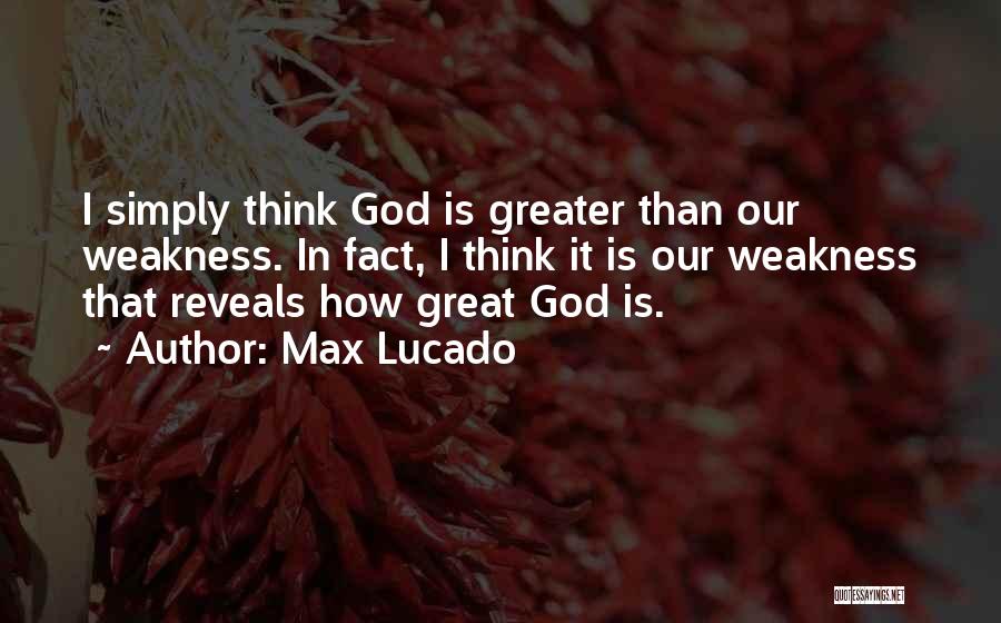 God Reveals Quotes By Max Lucado