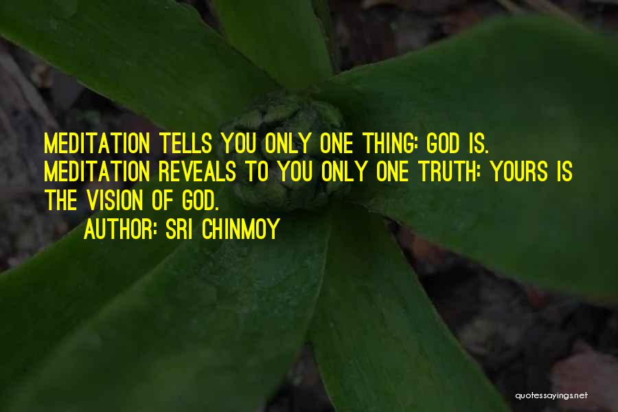 God Reveals Truth Quotes By Sri Chinmoy